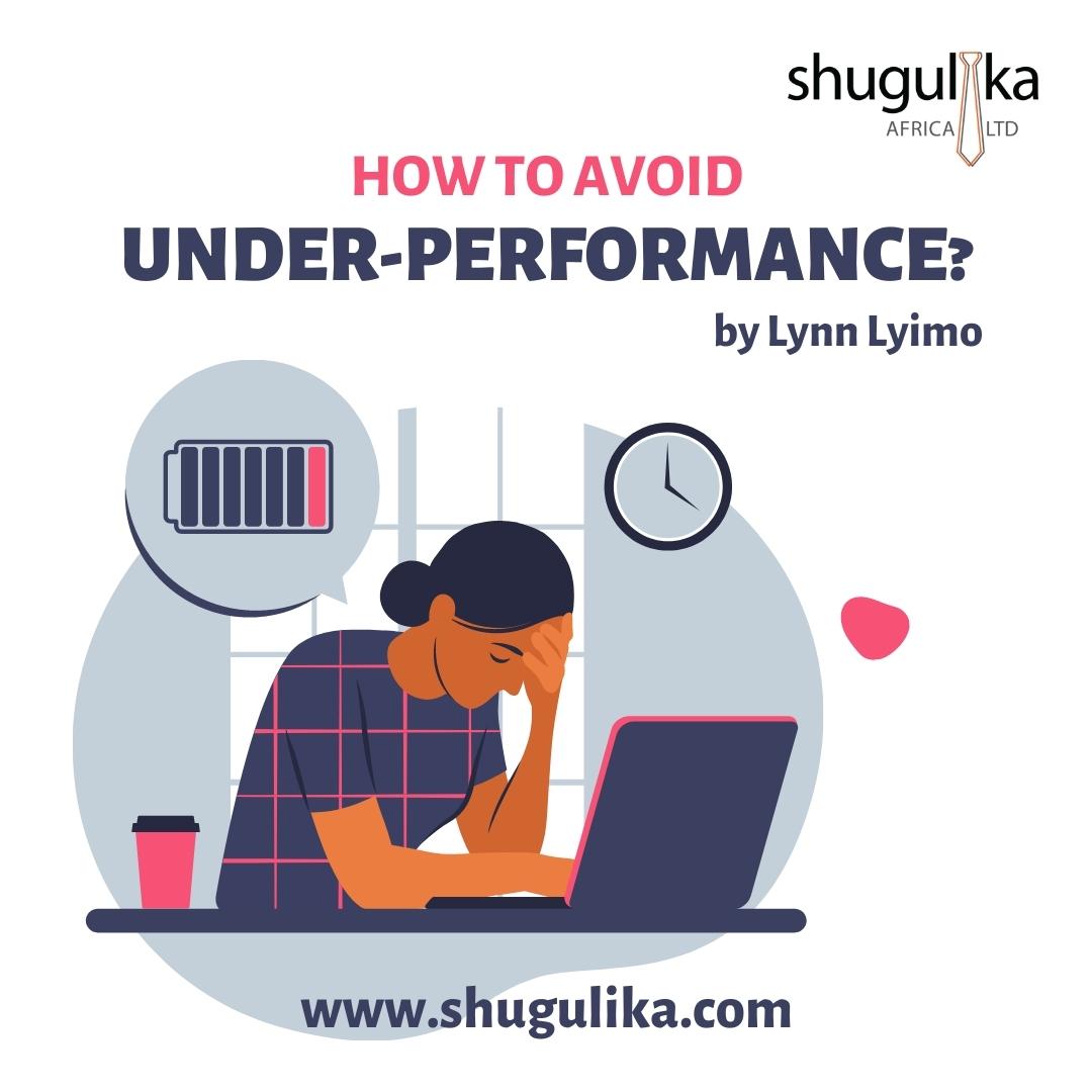 How to Avoid Under Performance